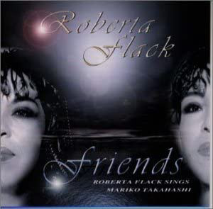 ROBERTA FLACK - Friends: Roberta Flack Sings Mariko Takahashi cover 