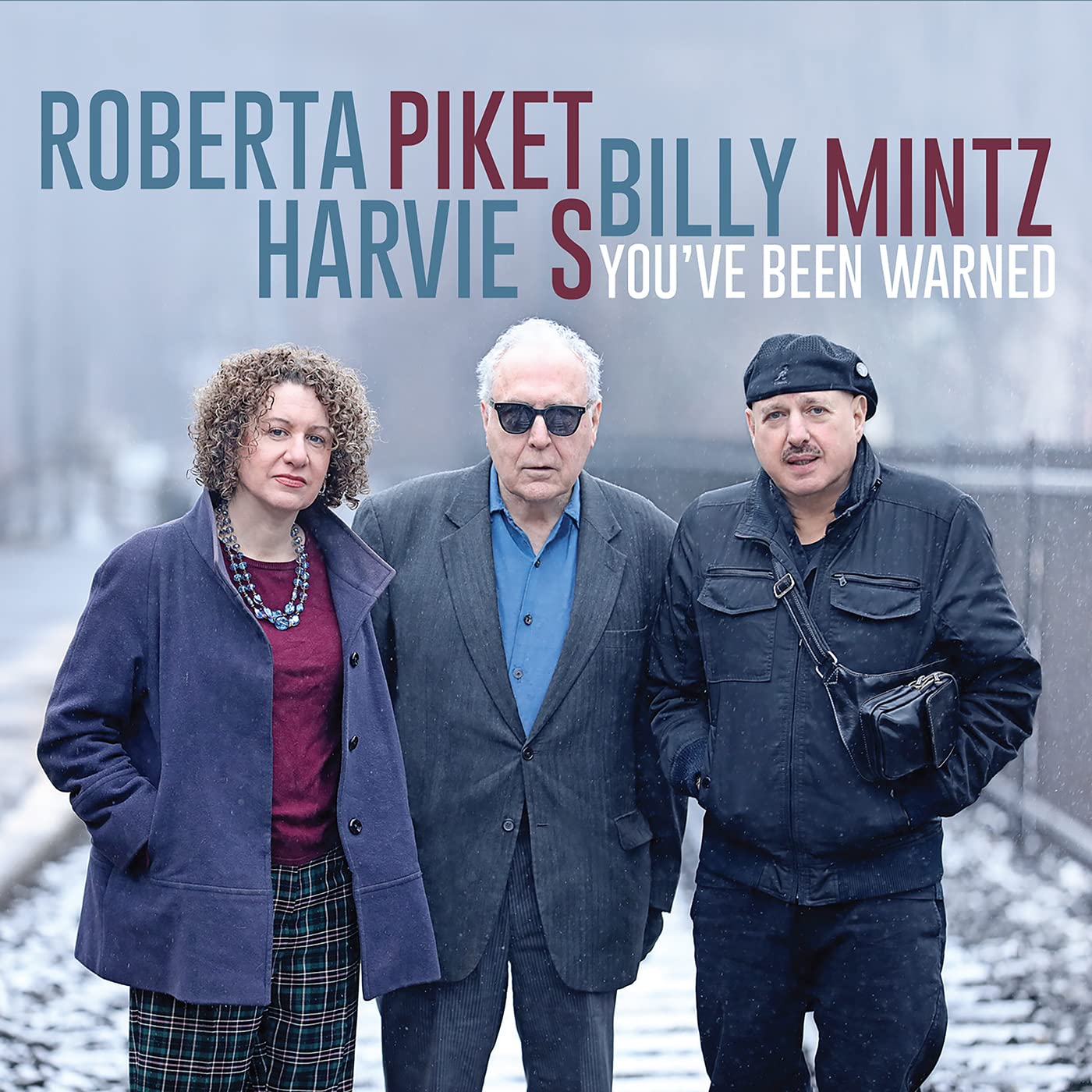 ROBERTA PIKET - Roberta Piket - Billy Mintz - Harvie S : You've Been Warned cover 