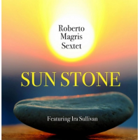 ROBERTO MAGRIS - Roberto Magris Sextet : Sun Stone cover 