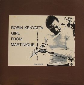 ROBIN KENYATTA - Girl From Martinique cover 
