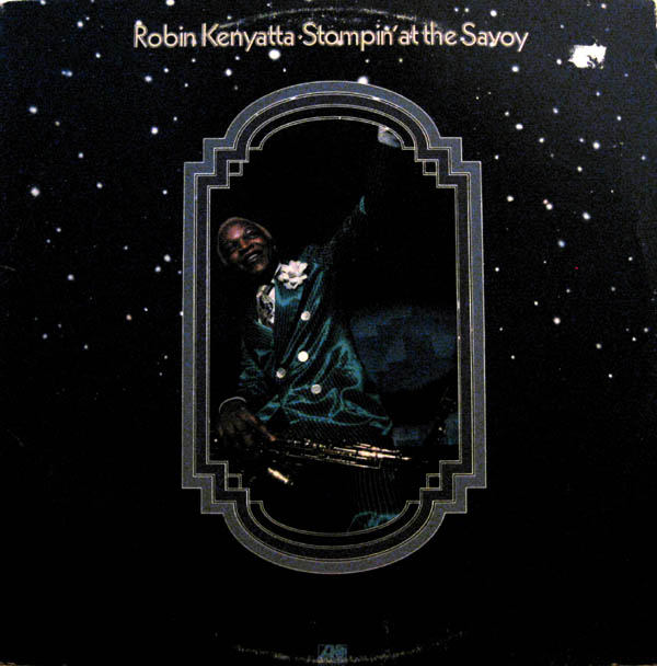 ROBIN KENYATTA - Stompin' At The Savoy cover 