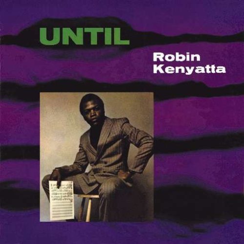 ROBIN KENYATTA - Until cover 