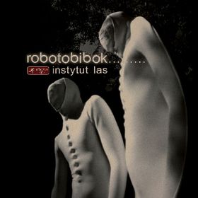 ROBOTOBIBOK - Instytut Las cover 