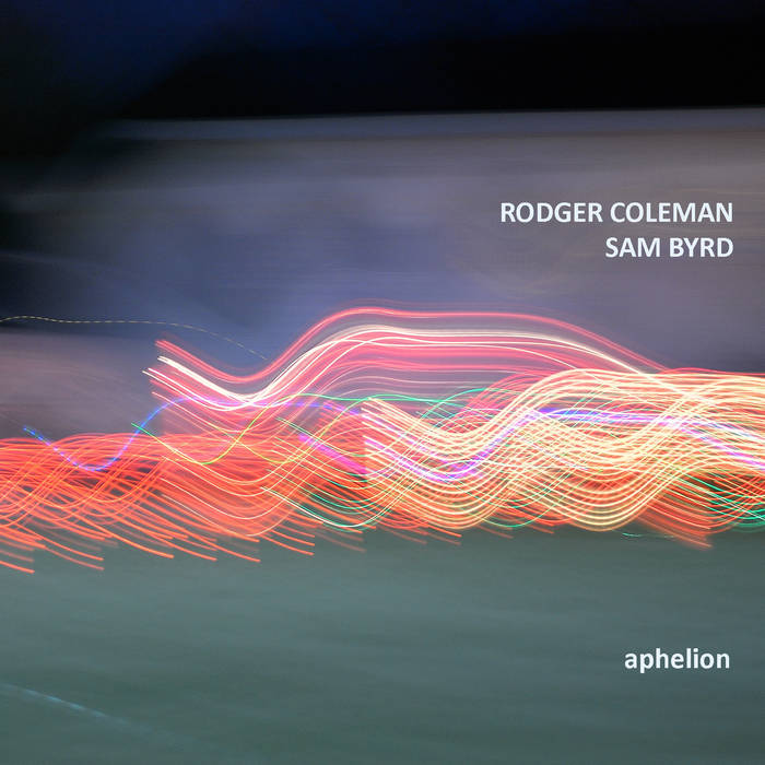 RODGER COLEMAN & SAM BYRD - Aphelion cover 