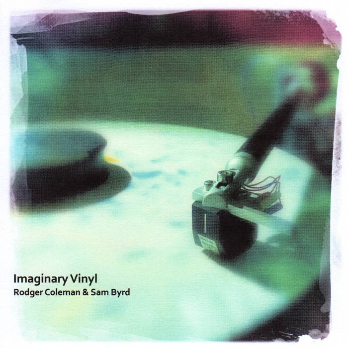 RODGER COLEMAN & SAM BYRD - Imaginary Vinyl cover 