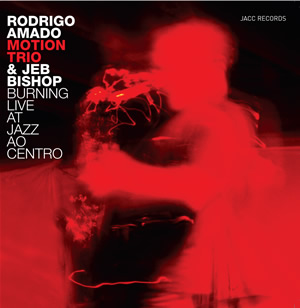 RODRIGO AMADO - Burning Live At Jazz Ao Centro cover 