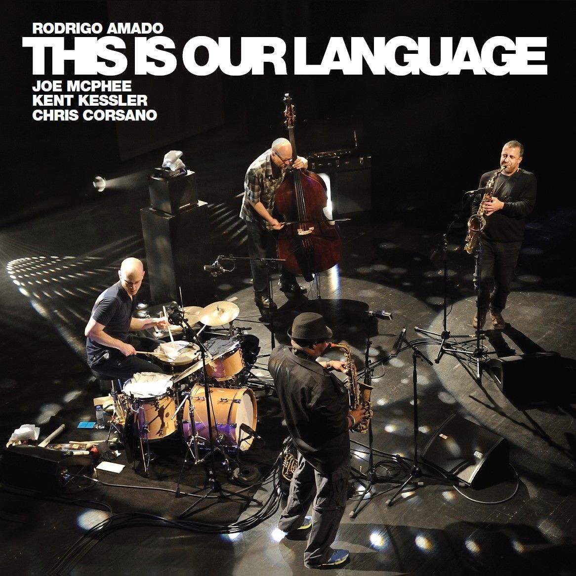RODRIGO AMADO - Rodrigo Amado & Joe McPhee & Kent Kessler & Chris Corsano : This Is Our Language cover 