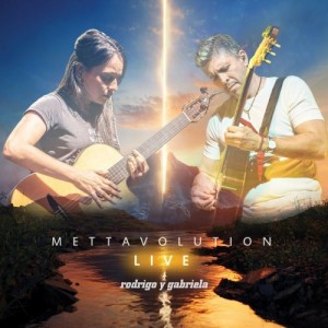 RODRIGO Y GABRIELA - Mettavolution Live cover 
