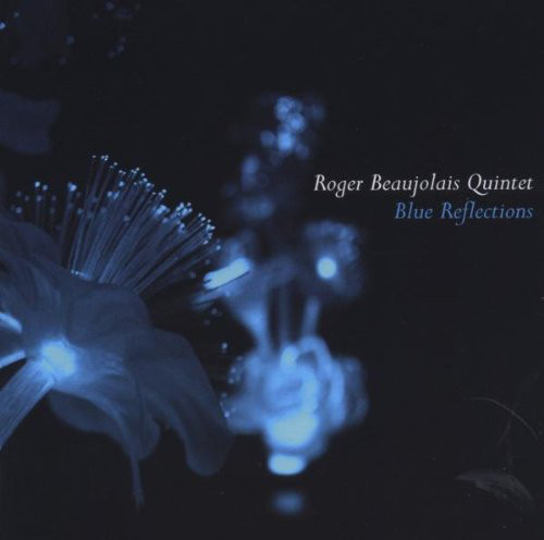 ROGER BEAUJOLAIS - Blue Reflections cover 