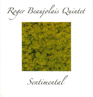 ROGER BEAUJOLAIS - Roger Beaujolais Quintet ‎: Sentimental cover 