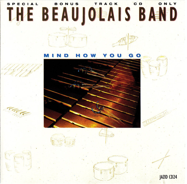 ROGER BEAUJOLAIS - The Beaujolais Band : Mind How You Go cover 
