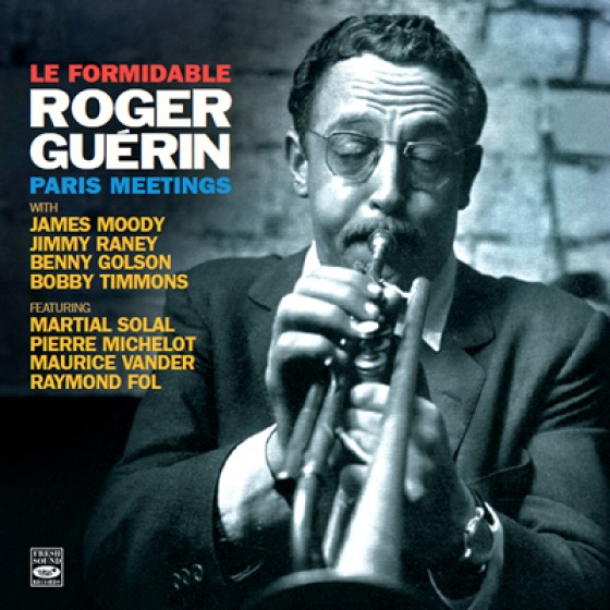 ROGER GUÉRIN - Le Formidable Roger Guerin. Paris Meetings cover 