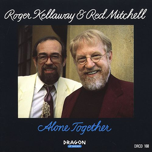 ROGER KELLAWAY - Alone Together (And Red Mitchell) cover 