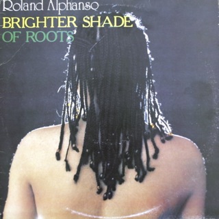 ROLANDO ALPHONSO - Brighter Shade Of Roots cover 