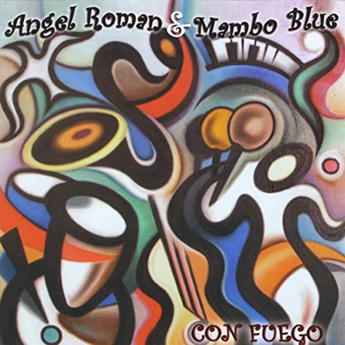 ANGEL ROMAN AND MAMBO BLUE - Con Fuego cover 