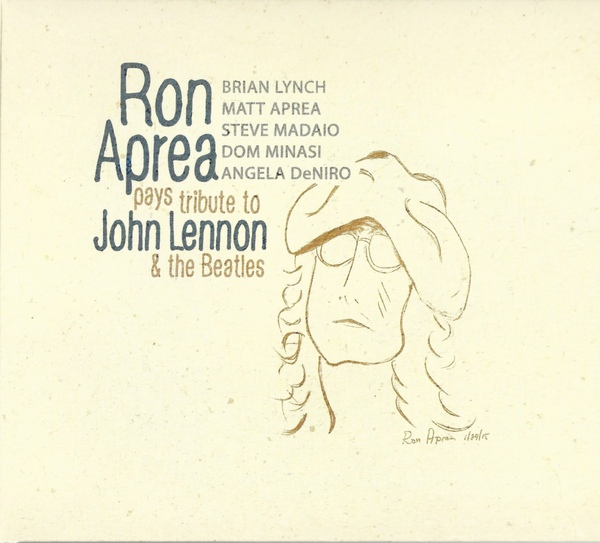 RON APREA - Pays Tribute To John Lennon & The Beatles cover 