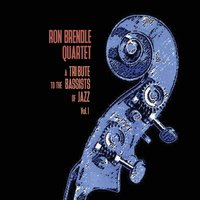 RON BRENDLE - A Tribute to the Bassists of Jazz Vol. 1 cover 
