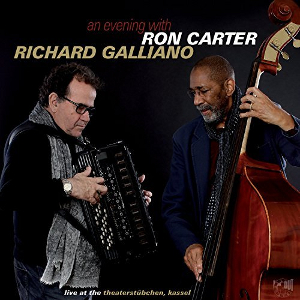 RON CARTER - Ron Carter, Richard Galliano : An Evening With Ron Carter, Richard Galliano (Live At The Theaterstübchen, Kassel) cover 