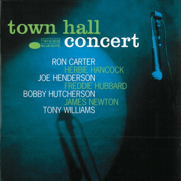 RON CARTER - Town Hall Concert (with Herbie Hancock, Joe Henderson, Bobby Hutcherson, Freddie Hubbard, James Newton, Tony Williams) cover 