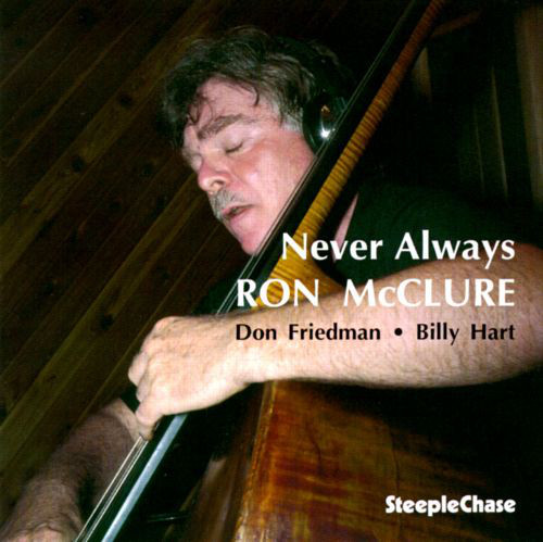 RON MCCLURE - Ron McClure Trio : Never Always cover 