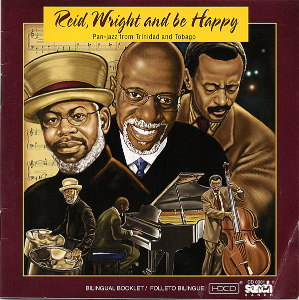 RON REID - Reid, Wright And Be Happy : Pan Jazz From Trinidad & Tobago cover 
