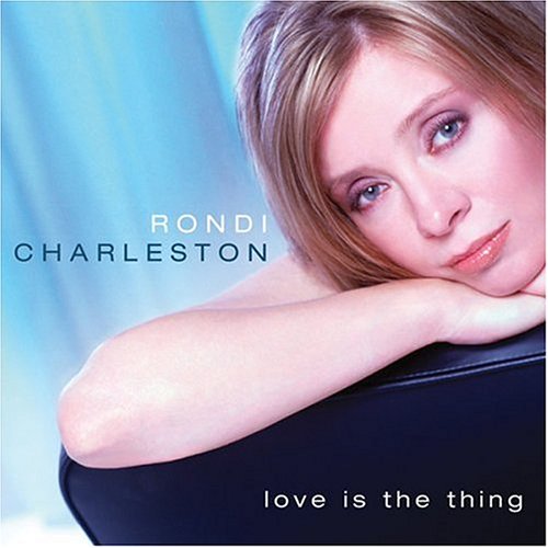 RONDI CHARLESTON - Love Is The Thing cover 