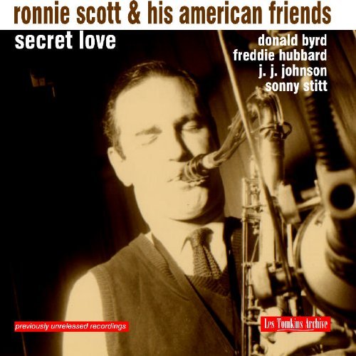 RONNIE SCOTT - Ronnie Scott & His American Friends: Secret Love cover 