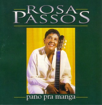 ROSA PASSOS - Pano pra manga cover 