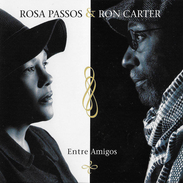 ROSA PASSOS - Rosa Passos & Ron Carter : Entre Amigos cover 