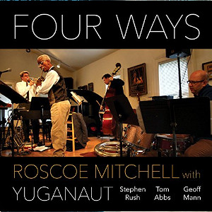 ROSCOE MITCHELL - Four Ways cover 