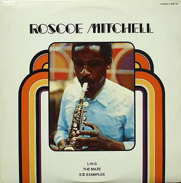 ROSCOE MITCHELL - L-R-G / The Maze / S II Examples cover 