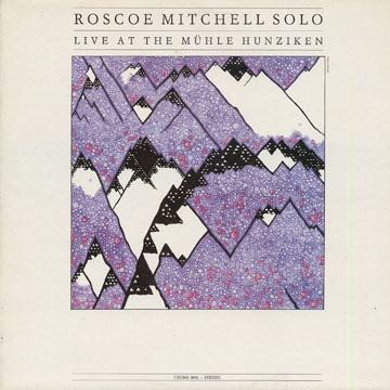 ROSCOE MITCHELL - Live at the Muhle Hunziken cover 