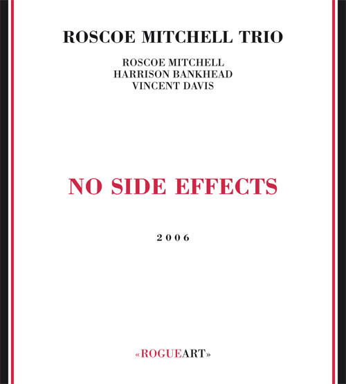 ROSCOE MITCHELL - Roscoe Mitchell Trio ‎: No Side Effects cover 