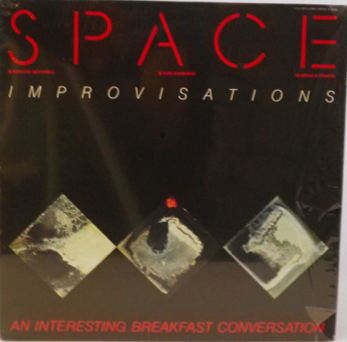 ROSCOE MITCHELL - Space : An Interesting Breakfast Conversation (with Tom Buckner / Gerald Oshita) cover 