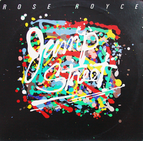 ROSE ROYCE - Jump Street cover 