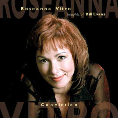 ROSEANNA VITRO - Conviction : Thoughts Of Bill Evans cover 
