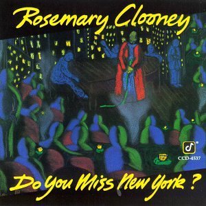 ROSEMARY CLOONEY - Do You Miss New York? cover 