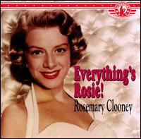 ROSEMARY CLOONEY - Everything's Rosie! cover 