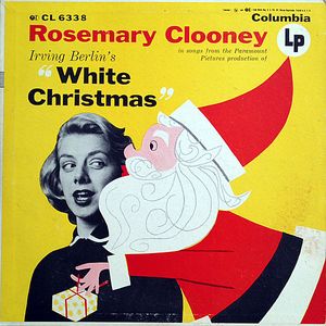 ROSEMARY CLOONEY - In Songs From The Paramount Pictures Production Of Irving Berlin's White Christmas cover 