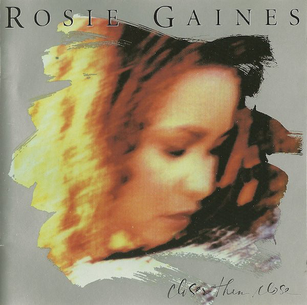 ROSIE GAINES - Closer Than Close cover 