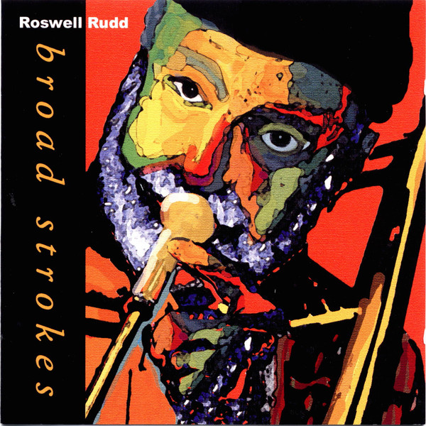 ROSWELL RUDD - Broad Strokes cover 