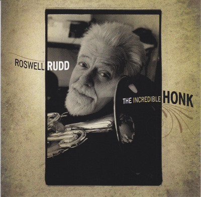 ROSWELL RUDD - The Incredible Honk cover 