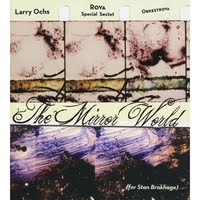 ROVA - Larry Ochs & Rova Special Sextet & Orkestrova - The Mirror World cover 
