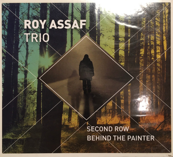 ROY ASSAF - Second Row Behind The Painter cover 