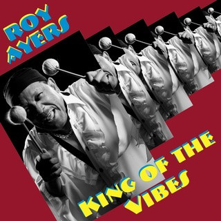 ROY AYERS - King Of The Vibes cover 