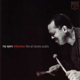 ROY AYERS - Vibesman: Live at Ronnie Scotts cover 
