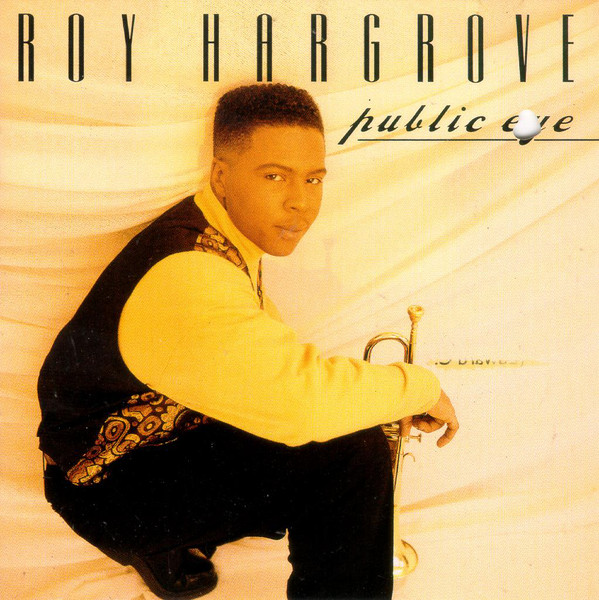 ROY HARGROVE - Public Eye cover 