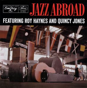 ROY HAYNES - Roy Haynes And Quincy Jones ‎: Jazz Abroad cover 