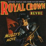 ROYAL CROWN REVUE - Mugzy's Move cover 
