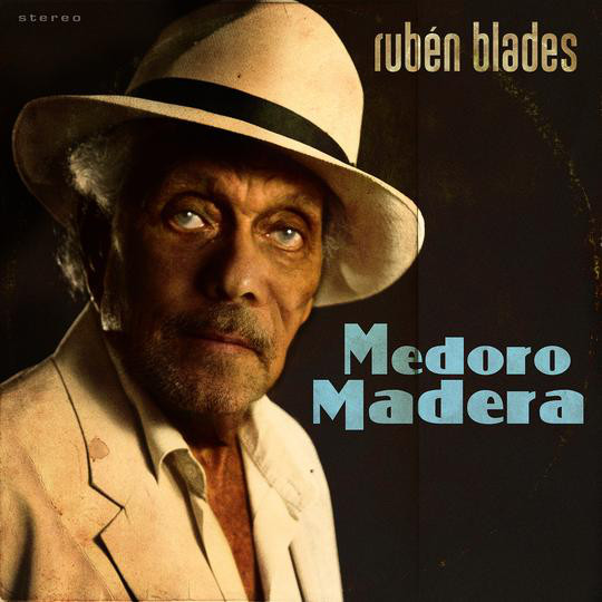 RUBÉN BLADES - Medoro Madera cover 